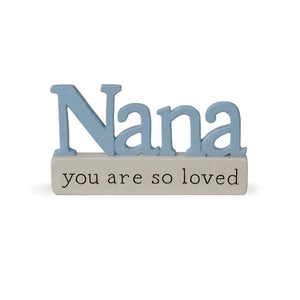 5.25" Nana You Are So Loved Word Block Figurine