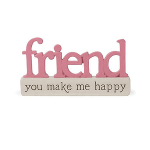 5.5" Friend You Make Me Happy Word Block Figurine