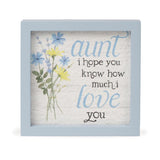 6" x 6" Aunt I Hope You Know How Much I Love You Wood Sentiment Frame