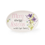 6" x 4" Mom Always Listens With Her Heart Trinket Tray