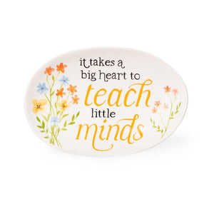 6" x 4" It Takes A Big Heart To Teach Little Minds Trinket Tray