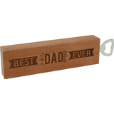 Best Dad Ever 2" x 7" Wooden Bottle Opener