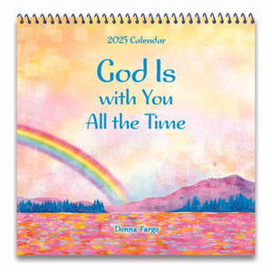 God Is With You All the Time 2025 Calendar