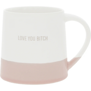 Love You Bitch 17 oz. Mug