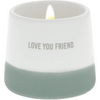 Love You Friend 2 Oz. Jasmine Scented Soy Wax Reveal Message Candle