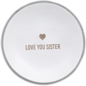 Love You Sister 2.5 Trinket Dish