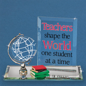 Teachers Shape the World One Student at a Time