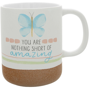 16 oz You Are Nothing Short Of Amazing Mug