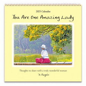 You Are One Amazing Lady 2025 Calendar