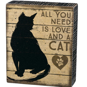 Box Sign - All You Need Is Love And A Cat