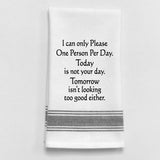 Wild Hare "I can only Please One Person" Towel