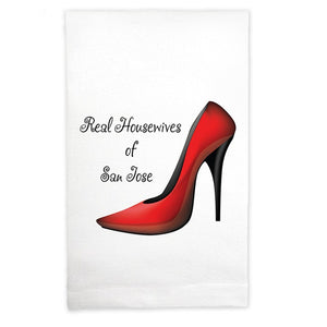 Kitchen Towel Real Housewives of San Jose